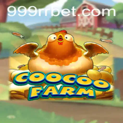 Descubra o Mundo de CooCooFarm e as Emoções de 999RRBet