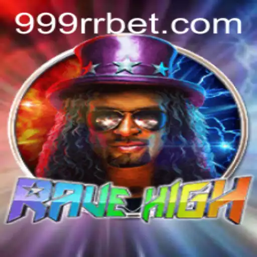 Descubra o Empolgante Mundo de RaveHigh com 999RRBet